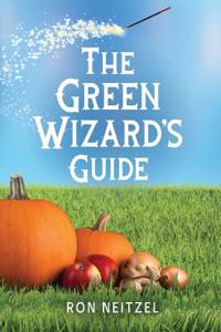 The Green Wizard's Guide