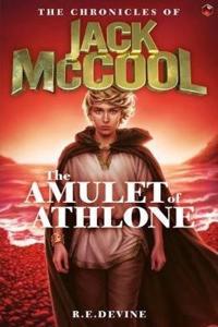 The Chronicles of Jack McCool - The Amulet of Athlone
