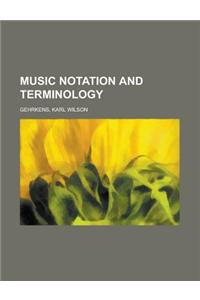 Music Notation and Terminology