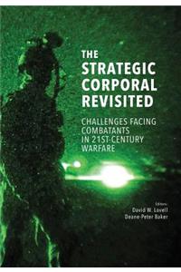 The Strategic Corporal Revisited