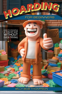 Hoarding for Beginners