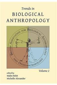 Trends in Biological Anthropology 2