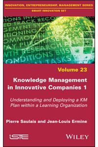 Knowledge Management in Innovative Companies 1