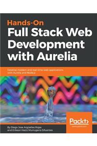 Hands-On Full Stack Web Development with Aurelia