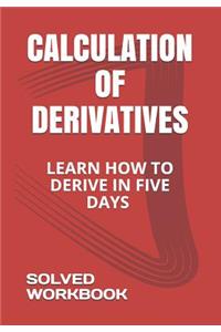 Calculation of Derivatives