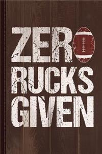 Zero Rucks Given Rugby Journal Notebook