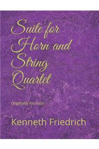 Suite for Horn and String Quartet