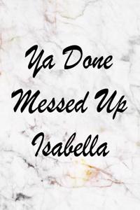 YA Done Messed Up Isabella