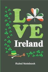 Love Ireland: Ruled Notebook