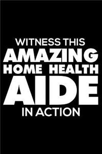Witness This Amazing Home Health Aide in Action