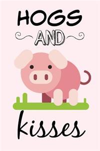 Hogs and Kisses