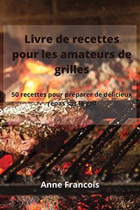 Livre de recettes pour les amateurs de grilles