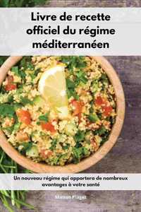 Livre de recette officiel du régime méditerranéen