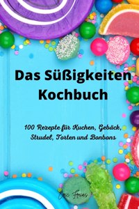 Das Süßigkeiten Kochbuch