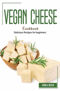 Vegan Cheese Cookbook