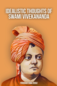 Idealistic Thoughts of Swami Vivekananda