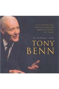 Audience with Tony Benn