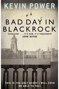 Bad Day in Blackrock
