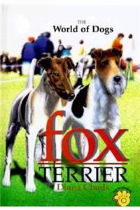 The World of Dogs: Fox Terrier