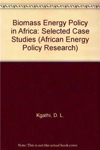 Biomass Energy Policy in Africa