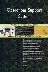 Operations Support System A Complete Guide - 2020 Edition