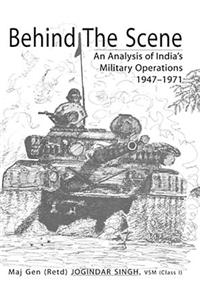 Behind the Scene: An Analysis of India's Military Operations 1947-1971