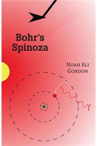 Bohr's Spinoza