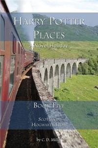 Harry Potter Places Book Five-Scotland