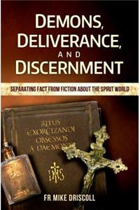 Demons, Deliverance, and Disce