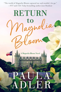 Return to Magnolia Bloom, a Magnolia Bloom Novel