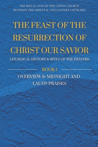 The Feast of the Resurrection of Christ our Savior