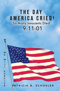 Day America Cried!