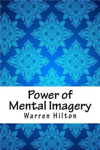 Power of Mental Imagery