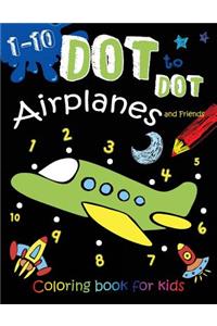 1-10 Dot to Dot Airplanes and Friends Coloring book for kids