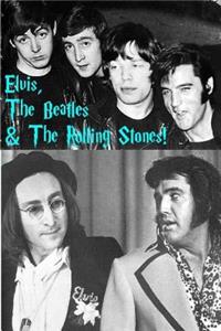 Elvis The Beatles & The Rolling Stones!