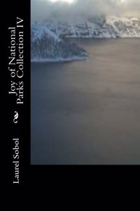 Joy of National Parks Collection IV