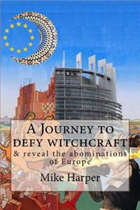 Journey to defy witchcraft