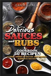Delicious sauces and rubs. Cookbook