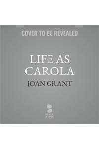 Life as Carola Lib/E