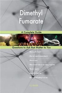 Dimethyl Fumarate; A Complete Guide