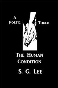 Poetic Touch - The Human Condition