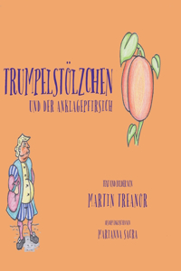 Trumpelstölzchen und der Anklagepfirsich