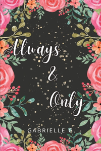 Always & Only