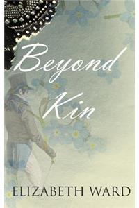 Beyond kin