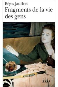 Fragments de la vie des gens