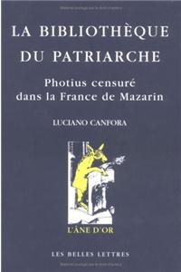 La Bibliotheque Du Patriarche