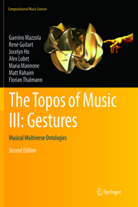 Topos of Music III: Gestures