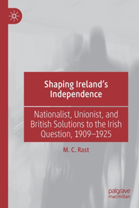 Shaping Ireland's Independence