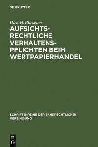 Aufsichtsrechtliche Verhaltenspflichten beim Wertpapierhandel