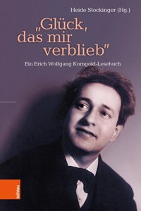 “Glück, das mir verblieb”